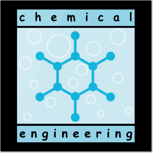 chemical engineering, chemistry engineer design Posters and Art